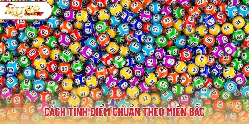 Cách tính điểm chuẩn theo miền Bắc