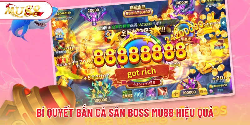 Bí quyết bắn cá săn boss MU88 hiệu quả