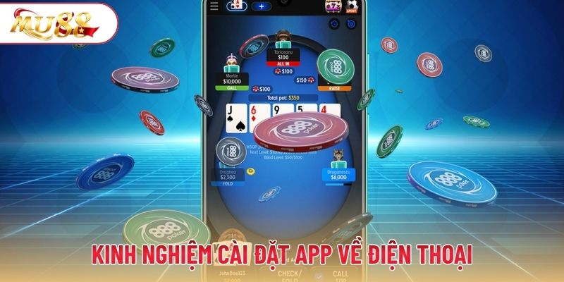 Kinh nghiệm cài đặt app về điện thoại an toàn, thuận tiện
