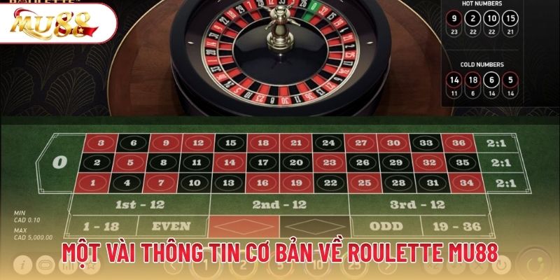 Một vài thông tin cơ bản về roulette MU88